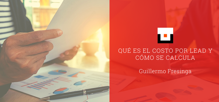 ¿Qué es el Costo por Lead (CPL) y cómo se calcula?