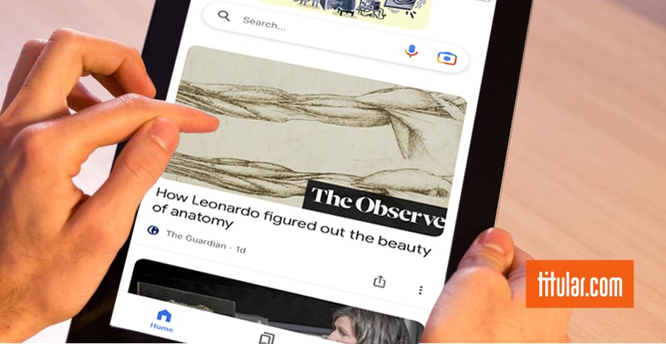 Google Discover: qué es y cómo puedo utilizarlo para mi empresa