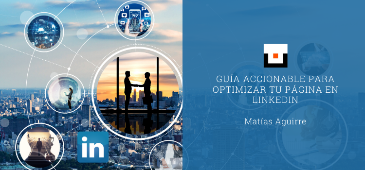 Guía accionable para optimizar tu página de LinkedIn