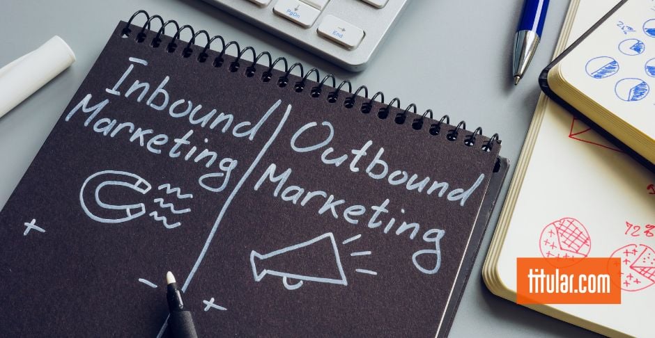 Outbound marketing: ¿qué es y cómo se relaciona con el inbound marketing?